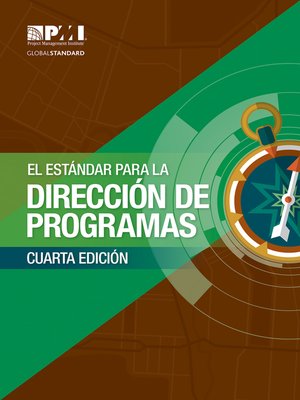cover image of El Estándar para la Dirección de Programas – Cuarta Edición